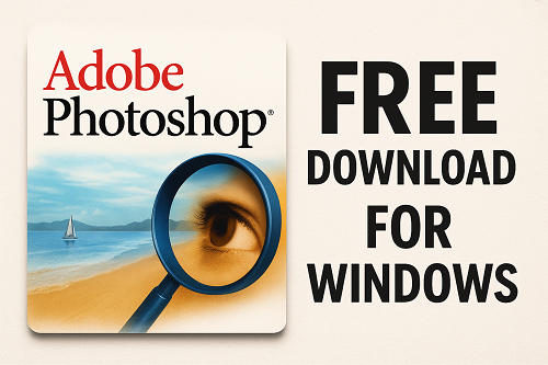 Adobe Photoshop 7.0 Free Download for Windows – Classic Image Editing Software
